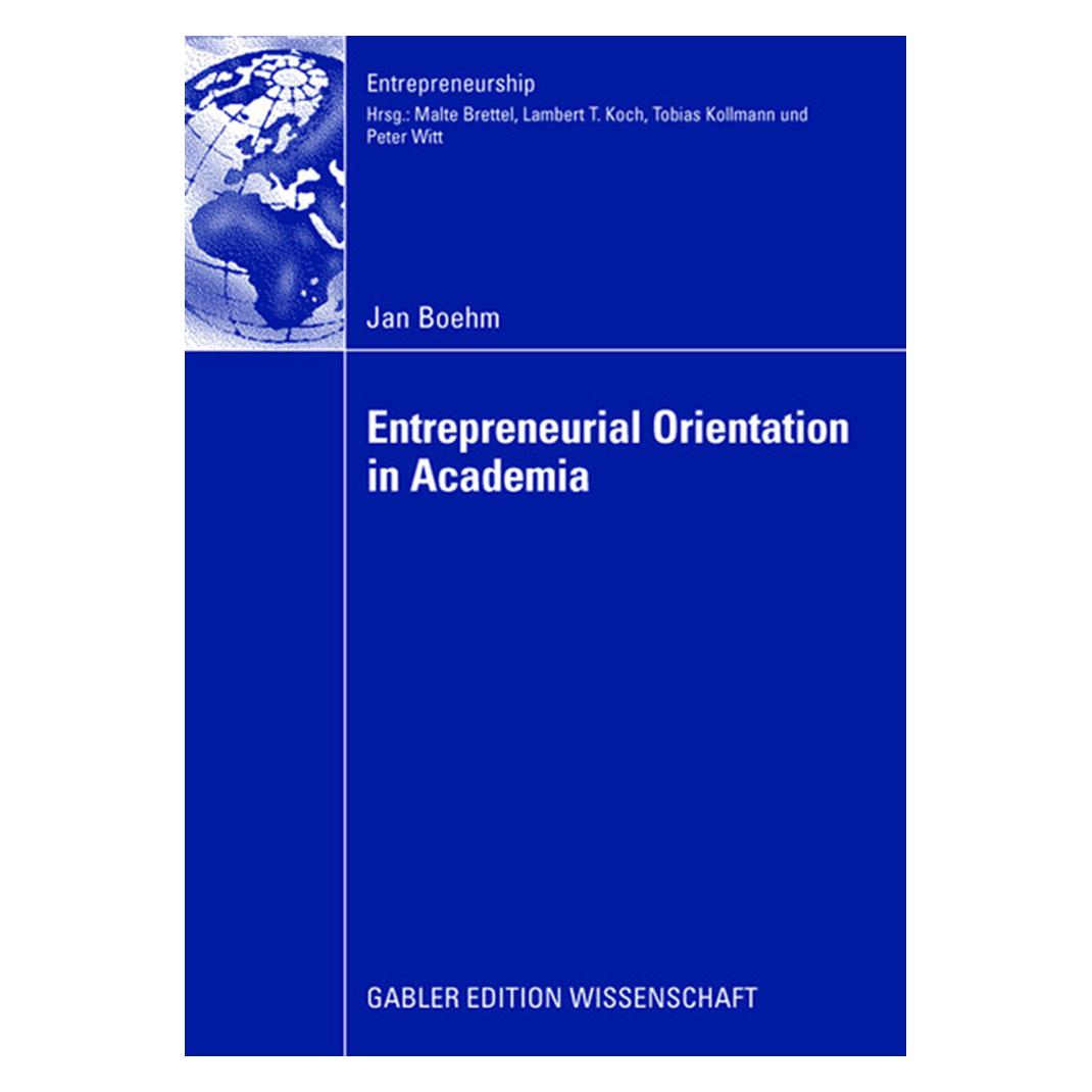 Gabler Entrepreneurial Orientation in Academia (Englisch, Softcover, Jan Boehm) (55189965)
