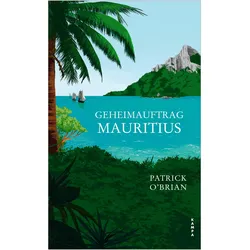 Geheimauftrag Mauritius, Belletristik von Patrick O'Brian
