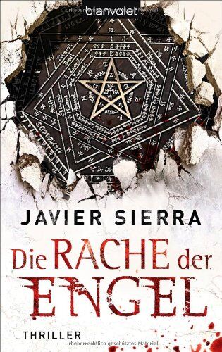 Javier Sierra - Die Rache der Engel: Thriller - Preis vom 09.10.2026 07:28:09 h