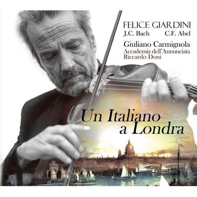 Un Italiano a Londra - Felice Giardini,Johann Christian Bach,Carl Friedrich Abel, CD, 8058333572253
