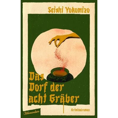 Das Dorf der acht Gräber, Gebundene Ausgabe von Seishi Yokomizo, Blumenbar, 978-3-351-05120-4