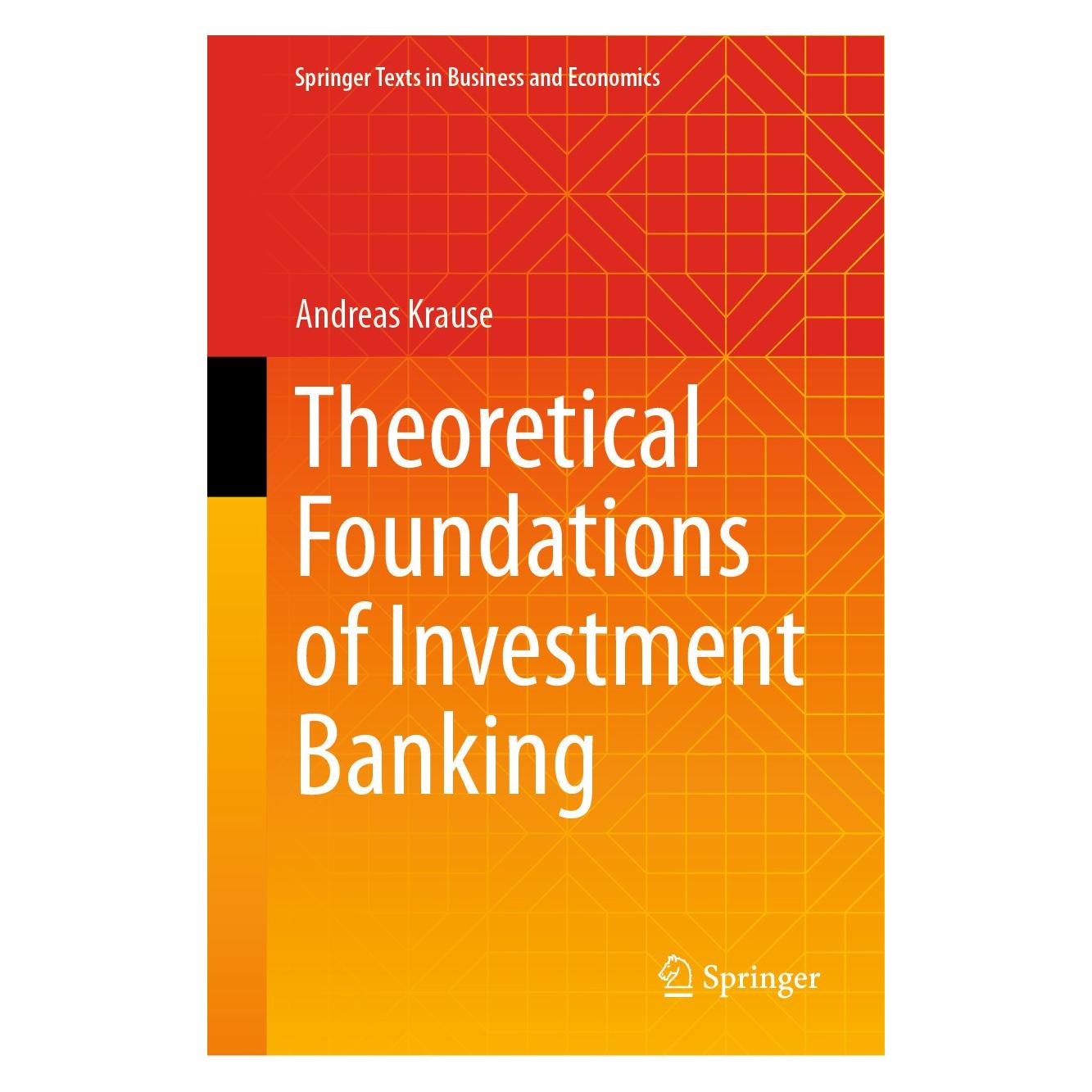 Springer Theoretical Foundations of Investment Banking (9783031580598)