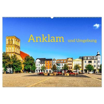 Anklam und Umgebung (Wandkalender 2027 DIN A2 quer), CALVENDO Monatskalender
