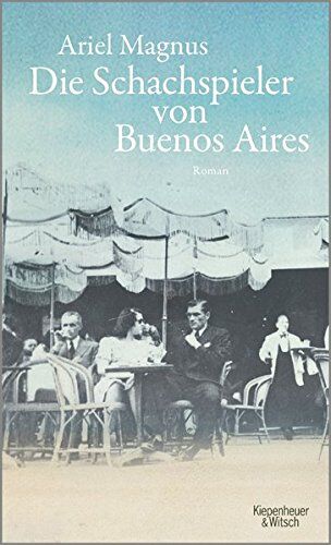 Ariel Magnus - Die Schachspieler von Buenos Aires: Roman - Preis vom 11.10.2026 15:43:13 h