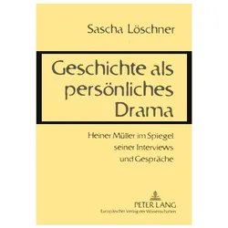 Löschner:Geschichte als persönliches Dr, Biografien von Sascha Löschner