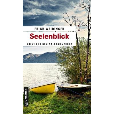 Seelenblick, Taschenbuch von Erich Weidinger, Gmeiner-Verlag, 978-3-8392-0194-7