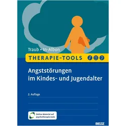 Therapie-Tools Angststörungen im Kindes- und Jugendalter, Fachbücher von Johannes Traub, Tina In-Albon