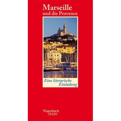 Marseille und die Provence, Gebundene Ausgabe von , Wagenbach, K, 978-3-8031-1293-4