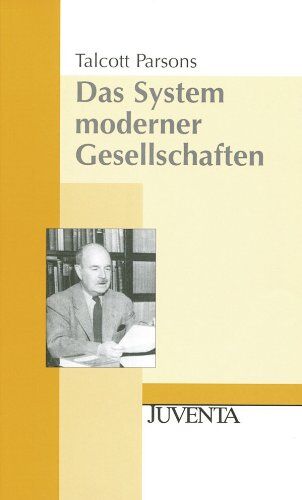 Talcott Parsons - Das System moderner Gesellschaften - Preis vom 09.10.2026 07:28:09 h