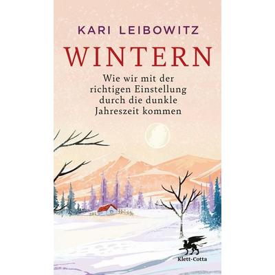 Wintern, Taschenbuch von Kari Leibowitz, Klett Cotta, 978-3-608-96658-9
