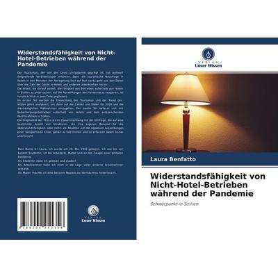Widerstandsfähigkeit von Nicht-Hotel-Betrieben während der Pandemie, Taschenbuch von Laura Benfatto, Verlag Unser Wissen, 978-620-4-25135-6
