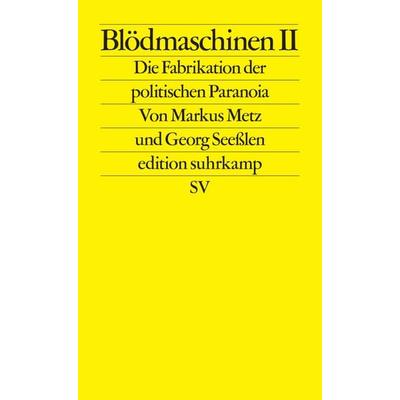 Blödmaschinen II, Taschenbuch von Markus Metz,Georg Seesslen, Suhrkamp, 978-3-518-12846-6