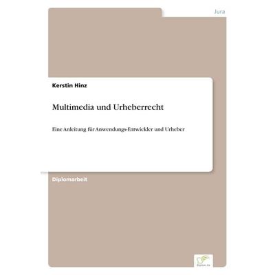 Multimedia und Urheberrecht, Taschenbuch von Kerstin Hinz, GRIN, 978-3-8386-3366-4