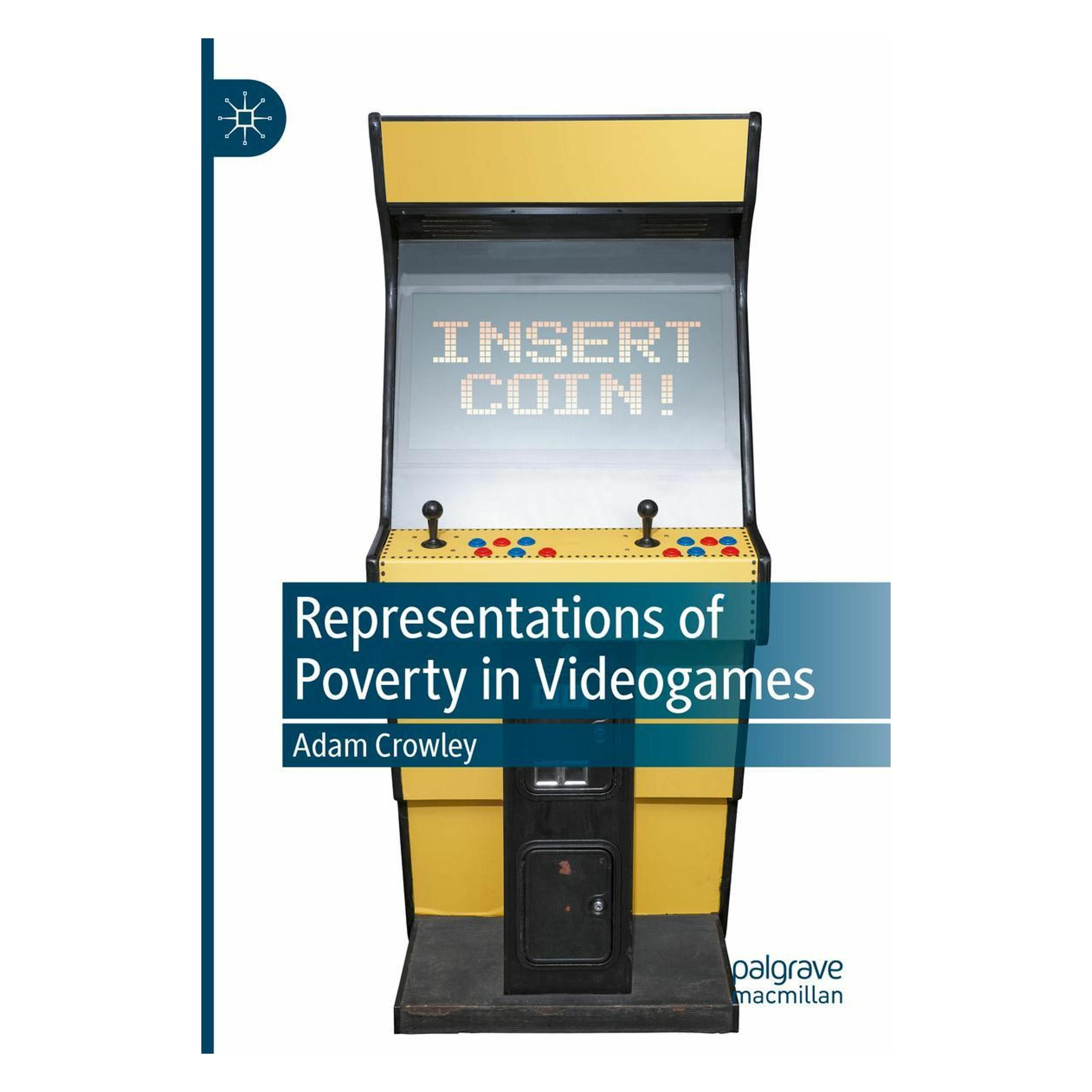 Springer Representations of Poverty in Videogames (Englisch, Softcover, Adam Crowley) (56950955)