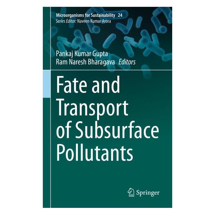 Springer Fate and Transport of Subsurface Pollutants (Englisch, Hardcover, Pankaj Kumar Gupta, Ram Naresh Bharagava) (71875777)
