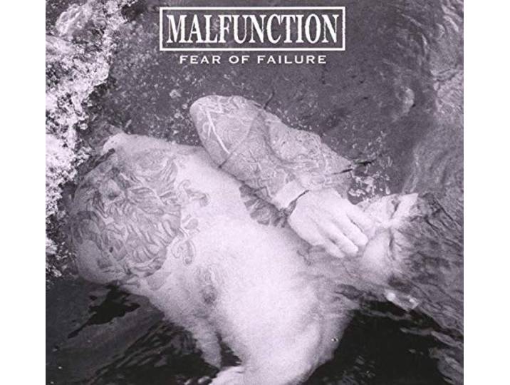 Malfunction - Fear Of Failure