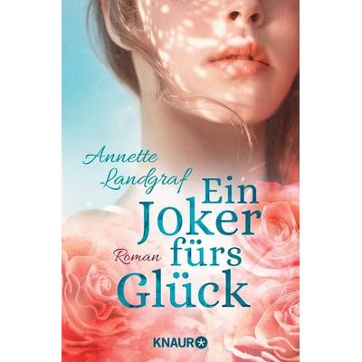 Ein Joker fürs Glück, Taschenbuch von Annette Landgraf, Knaur Taschenbuch, 978-3-426-52571-5