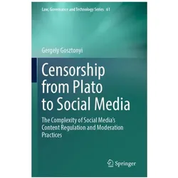 Censorship from Plato to Social Media, Fachbücher von Gergely Gosztonyi