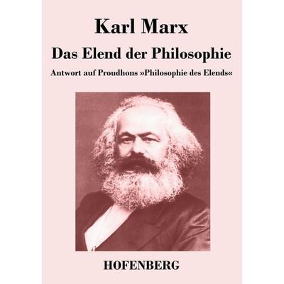 Das Elend der Philosophie, Taschenbuch von Karl Marx, Henricus - Edition Deutsche Klassik GmbH, Berlin, 978-3-8430-4386-1