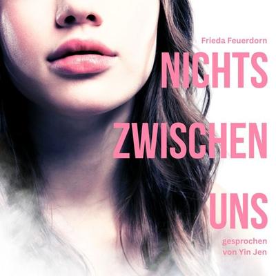 Nichts zwischen uns - Frieda Feuerdorn, Audio, 4069828819337