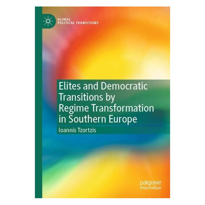 Springer Elites and Democratic Transitions by Regime Transformation in Southern Europe (Englisch, Softcover, Ioannis Tzortzis) (56966689)