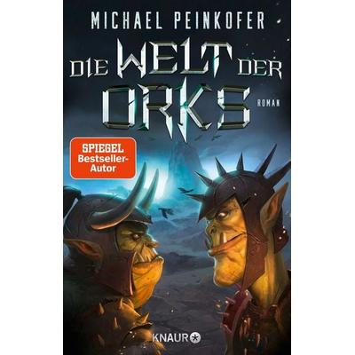 Die Welt der Orks, Taschenbuch von Michael Peinkofer, Knaur, 978-3-426-22775-6