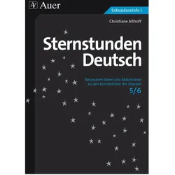 Sternstunden Deutsch, Klasse 5/6, Schulbücher von Christiane Althoff