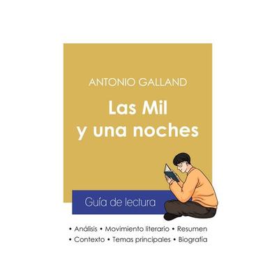 Guía de lectura Las Mil y una noches de Antonio Galland (análisis literario de referencia y resumen completo), Taschenbuch von Antonio Galland,