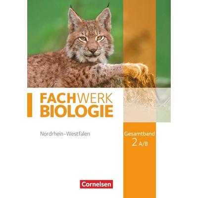Fachwerk Biologie - Nordrhein-Westfalen 2013 - Gesamtband 2 A/B, Gebundene Ausgabe von Andreas Marquarth,Josef Johannes Zitzmann,Matthias