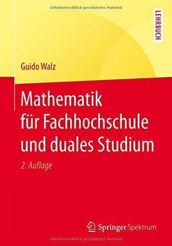 Guido Walz - Mathematik für Fachhochschule und duales Studium - Preis vom 09.10.2026 07:28:09 h