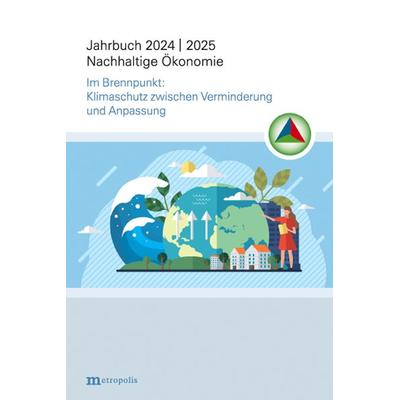 Jahrbuch Nachhaltige Ökonomie, Taschenbuch von , Metropolis, 978-3-7316-1588-0