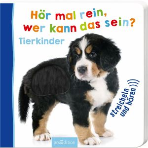 ars-Edition Spielbuch Tierkinder - Hör mal rein, wer kann das sein? ab 1,5 Jahre, Fühlbuch mit Ton