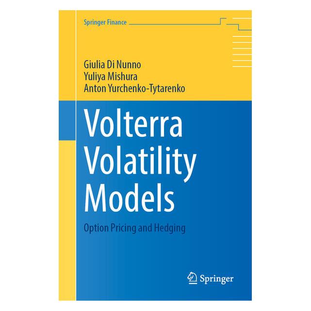 Springer Volterra Volatility Models (Englisch, Hardcover, Anton Yurchenko-Tytarenko, Giulia Di Nunno, Yuliya Mishura) (69207045)