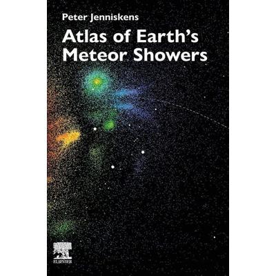 Atlas of Earth's Meteor Showers, Gebundene Ausgabe von Peter Jenniskens, Elsevier Science & Technology, 978-0-443-23577-1