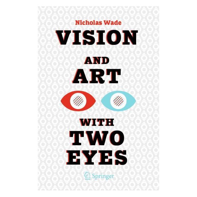 Springer Vision and Art with Two Eyes (Englisch, Softcover, Nicholas Wade) (57120610)