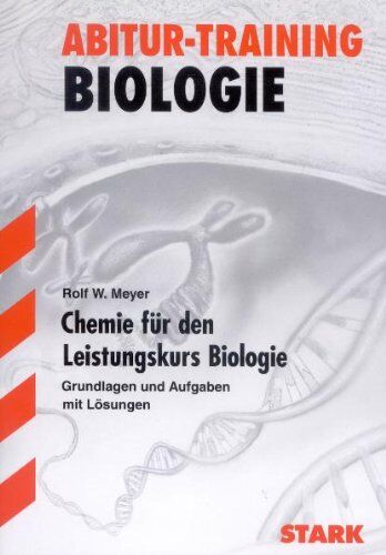 Meyer, Rolf W. - Abitur-Training Biologie / Chemie für Biologen: Grundlagen und Aufgaben mit Lösungen - Preis vom 09.10.2026 07:28:09 h