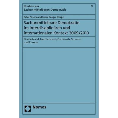 Sachunmittelbare Demokratie im interdisziplinären und internationalen Kontext 2009/2010, Taschenbuch von , Nomos, 978-3-8329-7155-7