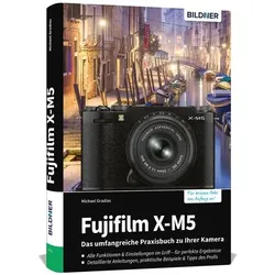 Fujifilm X-M5, Ratgeber von Michael Gradias