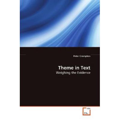 Crompton, P: Theme in Text, Taschenbuch von Peter Crompton, VDM, 978-3-639-13215-1