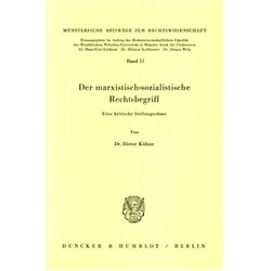 Der marxistisch-sozialistische Rechtsbegriff., Fachbücher von Dieter Kühne