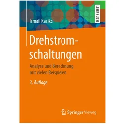 Drehstromschaltungen, Fachbücher von Ismail Kasikci