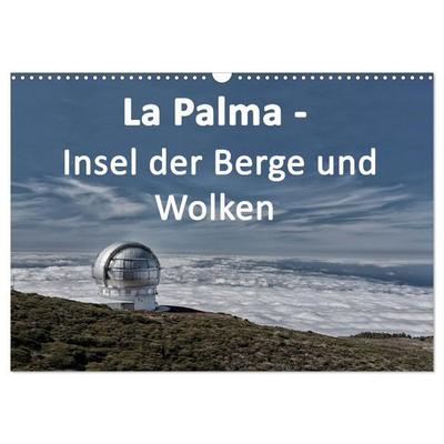 La Palma - Insel der Berge und Wolken (Wandkalender 2026 DIN A3 quer), CALVENDO Monatskalender