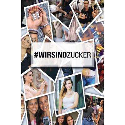 & WIRSINDZUCKER - Das junge Leben mit Typ 1 Diabetes, Taschenbuch von Sylvia Wurm-Werner, Epubli, 978-3-7502-0238-2