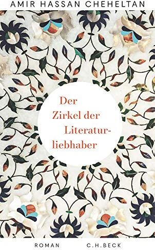 Cheheltan, Amir Hassan - Der Zirkel der Literaturliebhaber: Roman - Preis vom 04.10.2026 03:51:26 h