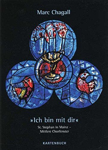 Marc Chagall 'Ich bin mit dir': Kirchenfenster St. Stephan, Mainz (Kartenbuch aus Maria Laach) - Preis vom 12.10.2026 11:37:12 h