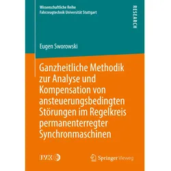 Ganzheitliche Methodik zur Analyse und Kompensation von ansteuerungsbedingten Störungen im Regelkrei, Fachbücher von Eugen Sworowski