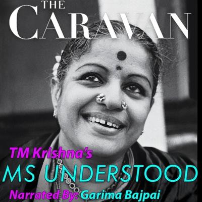 The Caravan: MS Understood S01E05 - TM Krishna, Audio, 9789352844470