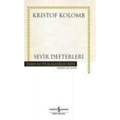 Seyir Defterleri Ciltli, Taschenbuch von Kristof Kolomb, Türkiye Is Bankasi Kültür Yayinlari