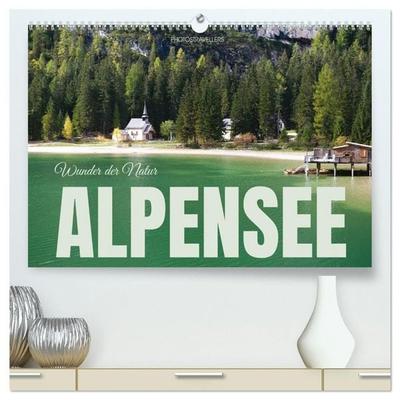 Alpensee - Wunder der Natur (hochwertiger Premium Wandkalender 2027 DIN A2 quer), Kunstdruck in Hochglanz