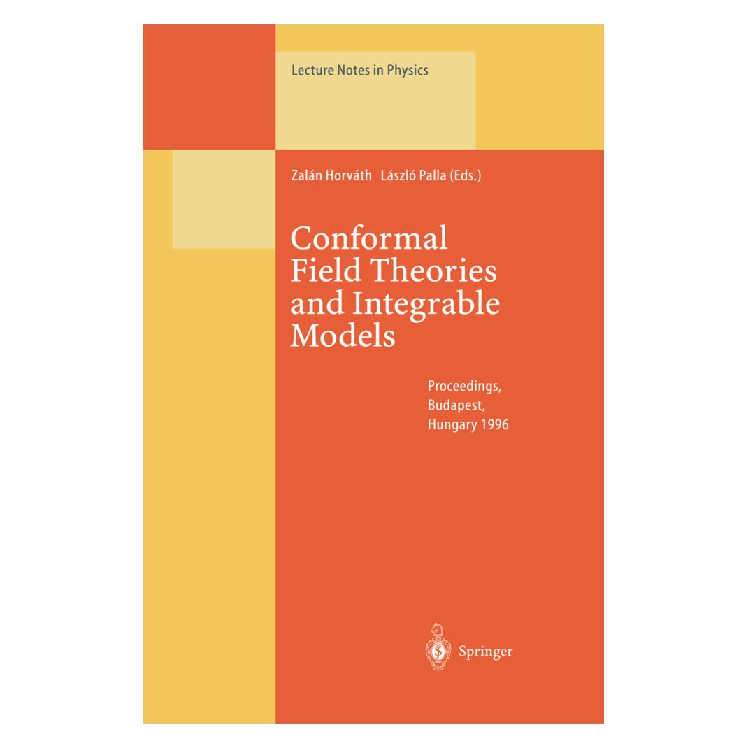 Springer Conformal Field Theories and Integrable Models (Englisch, Softcover, Laszlo Palla, Zalan Horvath) (55541168)